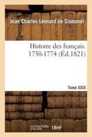 Histoire Des Franaais. Tome XXIX. 1750-1774 2012937837 Book Cover