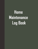 Home Maintenance Log Book: Blank Repair Record Logbook - Journal Notebook Spreadsheet Template - Service Tracker for Maintenance Home Family Household Planner - 120 Pages 1691827762 Book Cover