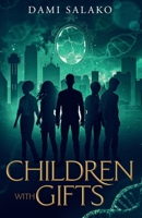 Children with Gifts 195296945X Book Cover