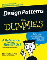 Design Patterns For Dummies (For Dummies (Computer/Tech)) 0471798541 Book Cover
