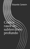 Contos rasos do subterrâneo profundo B08Z33R196 Book Cover