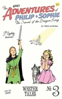 The Adventures of Philip and Sophie: The Sword of the Dragon King #3 1069020338 Book Cover