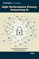 High Performance Privacy Preserving AI 1638283443 Book Cover