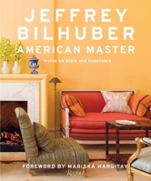 Jeffrey Bilhuber: American Master 0847845966 Book Cover