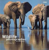 Wildlife Photographer of the Year 12 (Wildlife Photographer Annual, 12) 0563488190 Book Cover