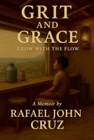 Grit and Grace - Grow with the Flow B0FGH5KSQW Book Cover