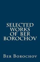Selected Works of Ber Borochov 1463725450 Book Cover