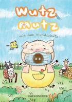 Wutz Mutz mit dem Mundschutz (German Edition) B08JDTNRW1 Book Cover