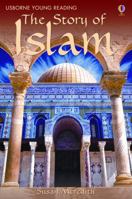 The Story of Islam (Usborne Young Reading Series 3) 0794518656 Book Cover