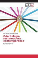 Odontología restauradora contemporánea 3639731859 Book Cover