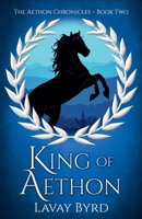 King of Aethon 1393369316 Book Cover