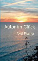 Autor im Glück 3842357672 Book Cover