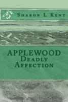 Applewood Deadly Affection 1542784115 Book Cover