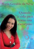 Quando a vida pica como um escorpião 3741228753 Book Cover
