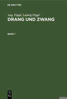 Drang und Zwang Drang und Zwang 3486750267 Book Cover