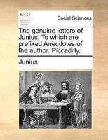 The Genuine Letters of Junius 1170828957 Book Cover