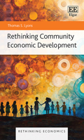 Rethinking Community Economic Development (Rethinking Economics series) 1035325489 Book Cover