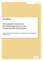 Okonomische Analyse Des Berufsbildungswesens in Der Bundesrepublik Deutschland 3838636996 Book Cover