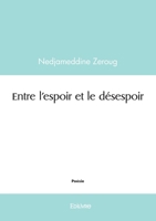 Entre l'espoir et le désespoir (French Edition) 2414618914 Book Cover