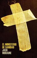 El Ministerio de Sanidad: Un Manual de Capacitacion Para Creyentes 1512200239 Book Cover