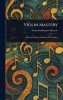 Violin Mastery 1023048272 Book Cover