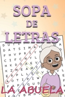 Sopa de Letras de la Abuela: Diseñado para Estimular la Mente con una Dificultad Media y Alta (Spanish Edition) B0CWHBPZNJ Book Cover