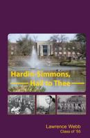 Hardin-Simmons, Hail to Thee 1480257761 Book Cover