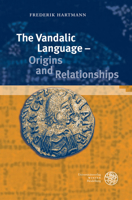 The Vandalic Language - Origins and Relationships 3825347524 Book Cover