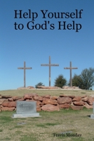 Help Yourself to God's Help 0615140777 Book Cover