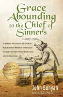 Grace Abounding to the Chief of Sinners 0883682591 Book Cover