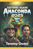 SSSSTRIKE AGAIN: Anaconda 2025 B0GC4S353B Book Cover