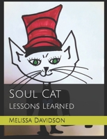 Soul Cat: Lessons Learned B086Y3BV9R Book Cover