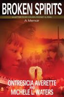 Broken Spirits: A letter to my cousin, Rodney G. King - A Memoir 0982867026 Book Cover