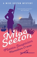 Miss Seeton Plants Suspicion 0425137023 Book Cover