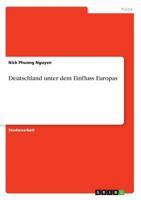 Deutschland unter dem Einfluss Europas 3668797846 Book Cover