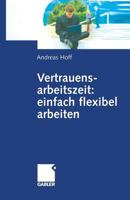 Vertrauensarbeitszeit: Einfach Flexibel Arbeiten 3322904393 Book Cover