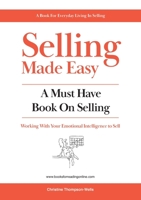 Selling Made Easy: A Must Have Book on Selling 0648083624 Book Cover