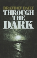 Through the Dark 1957034181 Book Cover