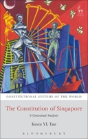 The Constitution of Singapore: A Contextual Analysis (Constitutional Systems of the World) 1849463964 Book Cover