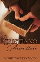 The Kneeling Christian 1964996163 Book Cover