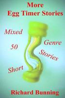 Fifty More Egg Timer Short Stories 153335345X Book Cover