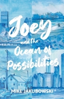 Joey and the Ocean of Possibilities (Beacon Point) 1963224043 Book Cover