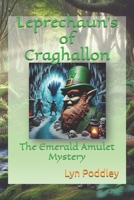 Leprechaun's of Craghallon: The Emerald Amulet Mystery B0DRF6ZTP3 Book Cover