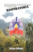 Conceptos y Estrategias En Terapia Respiratoria 1463304862 Book Cover