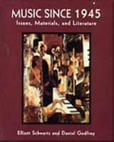 Music Since 1945: Issues, Materials, and Literature 0028730402 Book Cover