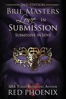 Brie Masters Love in Submission: Submission in Love 0692529152 Book Cover