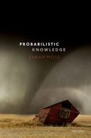 Probabilistic Knowledge 0198858094 Book Cover
