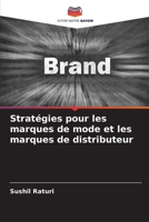 Stratégies pour les marques de mode et les marques de distributeur (French Edition) 6208538971 Book Cover