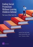 Ending Social Promotion Without Leaving Children Behind: The Case of New York City 0833047787 Book Cover