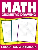 Math education workbook geometric drawing: Practice coordinate geometry workbook with Daily Exercises to improve Coordinate Geometry Skills B08BG5R375 Book Cover